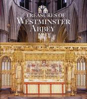 Treasures of Westminster Abbey 1857596609 Book Cover