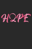 Hope: Breast Cancer Awareness Notebook 1705893023 Book Cover