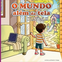 O mundo além da tela.: Onde os gráficos são reais e a aventura nunca acaba. (Portuguese Edition) B0GWMFDBX4 Book Cover