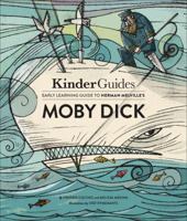 Herman Melville's Moby Dick: A Kinderguides Illustrated Learning Guide 0998820547 Book Cover