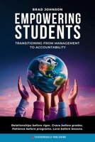 Empowering Students: Transitioning from Management to Accountability 1959419250 Book Cover