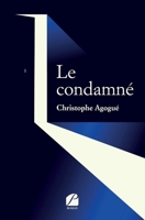 Le condamné (French Edition) 2754748466 Book Cover