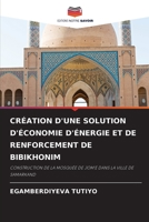 CRÉATION D'UNE SOLUTION D'ÉCONOMIE D'ÉNERGIE ET DE RENFORCEMENT DE BIBIKHONIM: CONSTRUCTION DE LA MOSQUÉE DE JOM'E DANS LA VILLE DE SAMARKAND 6206210839 Book Cover