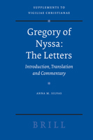 Gregory of Nyssa: The Letters (Supplements to Vigiliae Christianae) 9004152903 Book Cover