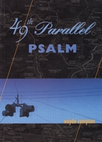 49th Parallel Psalm 1551520656 Book Cover