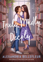 Truly, Madly, Deeply: A Novel 0063258536 Book Cover
