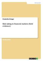 Risk taking in financial markets (field evidence) 3638708519 Book Cover