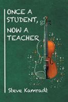 Once a Student, Now a Teacher 1640968229 Book Cover