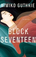 Block Seventeen 1982678402 Book Cover