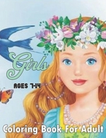 Girls Coloring Book For Adult Ages 7-14: Fashion Coloring Book, Fashion Style, Clothing, Cool, Cute Designs, Coloring Book For Girls of all Ages, Younger Girls, Teens, Teenagers, Ages 8-12 B09SNMYJML Book Cover