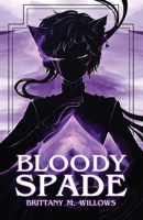 Bloody Spade (The Cardplay Duology, #1) 0993647278 Book Cover