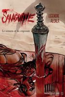 Sanguine 1: Le Scenario Et Le Storyboard 239014179X Book Cover