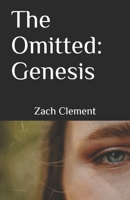 The Omitted I: Genesis: Revised 1671636538 Book Cover