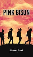 Pink Bison 1647505577 Book Cover