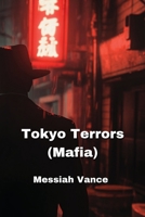 Tokyo Terrors (Mafia) B0DPLQF4MK Book Cover