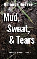 Mud, Sweat, & Tears B0FH5WFDLH Book Cover