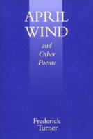 April Wind and Other Poems 0813913586 Book Cover