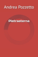 Pietraeterna (Italian Edition) B0GN2HHWGX Book Cover