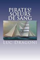 Pirates! Soeurs de Sang 1544725140 Book Cover