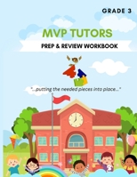 MVP Tutors: Grade 3 Prep & Review Workbook B0C8QSW1J2 Book Cover