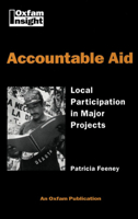 Accountable Aid: Local Participation in Major Projects (Oxfam Insights) 0855983744 Book Cover