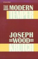 Modern Temper: A Study and a Confession 0156617579 Book Cover