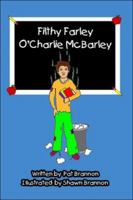 Filthy Farley O'Charlie McBarley 1491233419 Book Cover