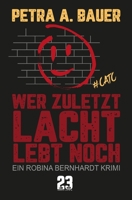 Wer zuletzt lacht, lebt noch 3948091005 Book Cover
