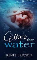 More Than Water 1514216280 Book Cover