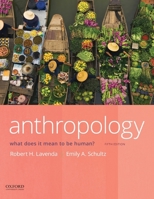 Anthropology: What Does It Mean to Be Human? 0199012865 Book Cover