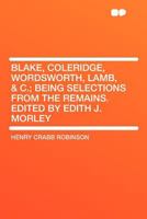 Blake, Coleridge, Wordsworth, Lamb, Etc 1016320000 Book Cover