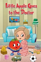Little Apple Goes to the Doctor B0CSZ5PKG8 Book Cover