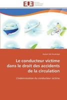 Le Conducteur Victime Dans Le Droit Des Accidents de La Circulation 3841799302 Book Cover