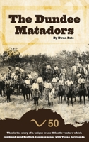 The Dundee Matadors 1836156154 Book Cover