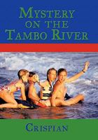 Mystery on the Tambo River 1450265049 Book Cover