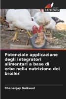 Potenziale applicazione degli integratori alimentari a base di erbe nella nutrizione dei broiler 620572930X Book Cover