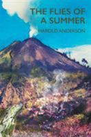 The Flies of a Summer 1514405849 Book Cover