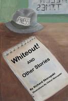 WHITEOUT!: And Other Stories 1793802181 Book Cover