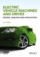 Electric Vehicle Machines and Drives: Design, Analysis and Application 111875252X Book Cover