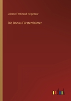 Die Donau-Fürstenthümer 3368028243 Book Cover