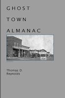 Ghost Town Almanac 0939391422 Book Cover