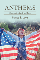 Anthems: Community, Land, and Song (New Political Science) B0DSR697XQ Book Cover