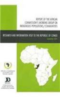 Reports Of The African Commission's Working Group On Indigenous Populations/Communities In Africa: Research And Information Visit To The Republic Of Congo, 5 19 September 2005 8791563313 Book Cover