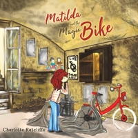 Matilda and the Magic Bike 178848939X Book Cover