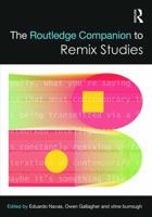 The Routledge Companion to Remix Studies 1138216712 Book Cover