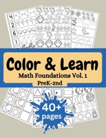 Color & Learn: Math Foundations PreK - 2nd Volume 1 B0BW2K4DVY Book Cover