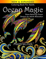Coloring Book For Adults: Ocean Magic: Stress Relieving Ocean Designs for Adults Relaxation 1945710322 Book Cover