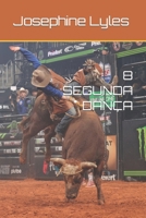 8 SEGUNDA DANÇA (Portuguese Edition) B0CL18DWLY Book Cover