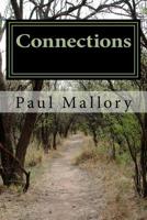 Connections: Adventures in spirit. Short stories by Paul Mallory 1500537772 Book Cover