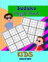 Sudoku Book Kids: Easy To Hard 1086671031 Book Cover